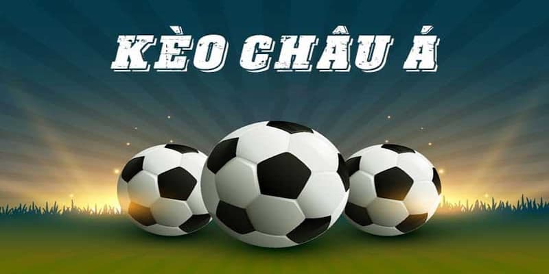 Cách đọc và tính tiền trong kèo châu á